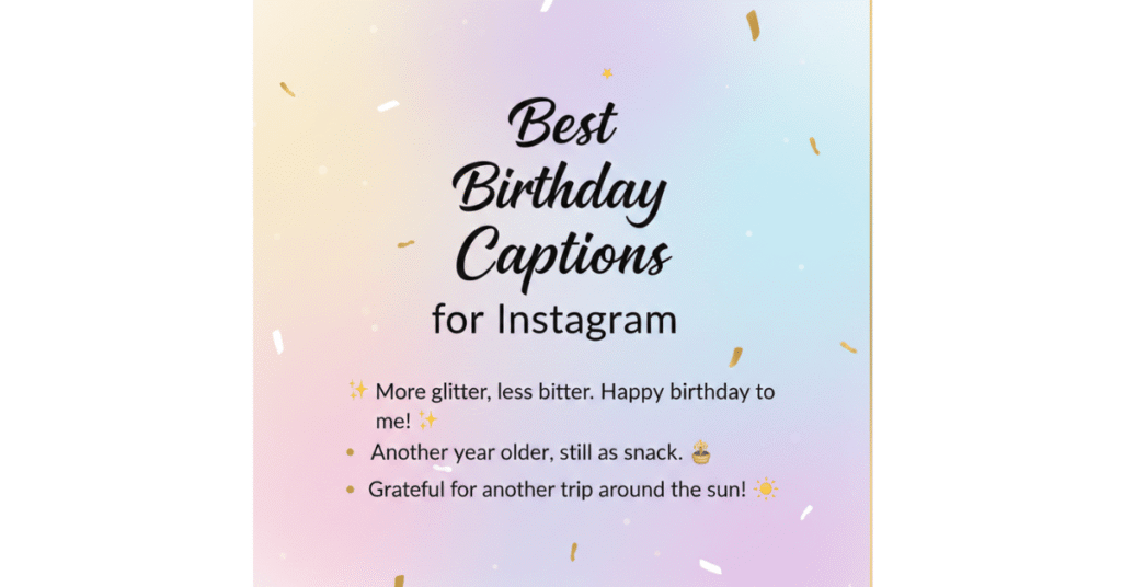 Best Birthday Captions for Instagram