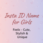 Insta ID Name for Girls Feels – Cute, Stylish & Unique