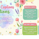 Flowers Captions for Instagram to Brighten Your Feed