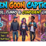 Teen Goon Captions: Cool, Funny & Confident Lines